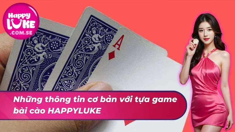 Bài Cào HAPPYLUKE - Nơi Thể Hiện Lối Chơi Độc Đáo Cược Thủ 3 Tìm hiểu tổng quan về luật chơi bài cào