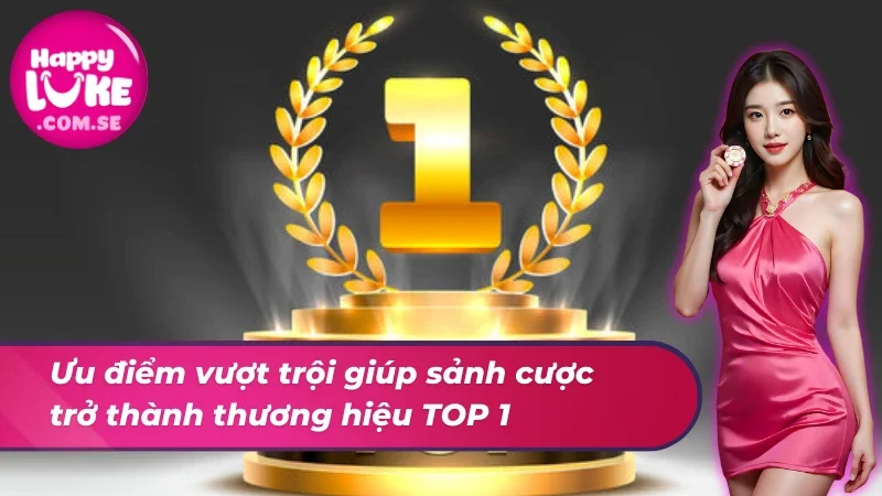 IM Thể Thao HAPPYLUKE - Giải Trí Trọn Vẹn Trong Mỗi Khoảnh Khắc Cược 5 Ưu điểm vượt trội giúp IM Thể Thao trở thành thương hiệu TOP 1